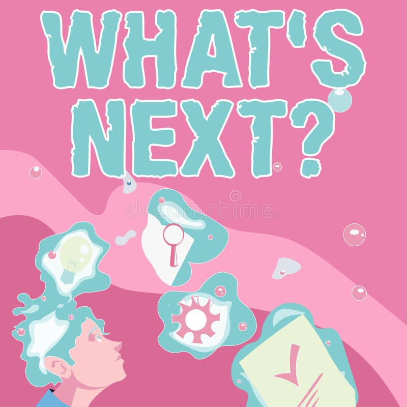 Text Caption Presenting Whats Next Question. Business Overview