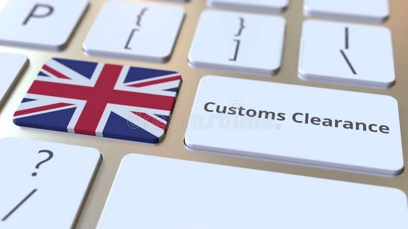 CUSTOMS CLEARANCE text and flag of Great Britain on the buttons on the computer keyboard. Import or export related