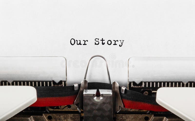 Text Our Story typed on typewriter,concept