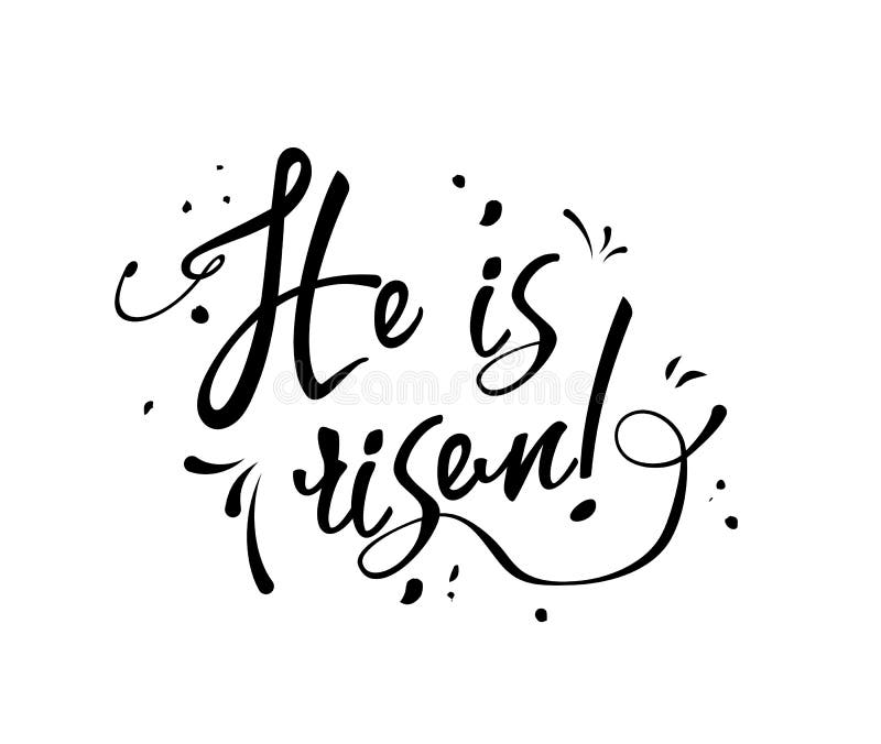 Text he is Risen Black on White Background, Illustration Stock Vector