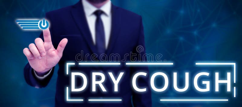 Conceptual Display Dry Cough. Business Showcase Cough that are Not
