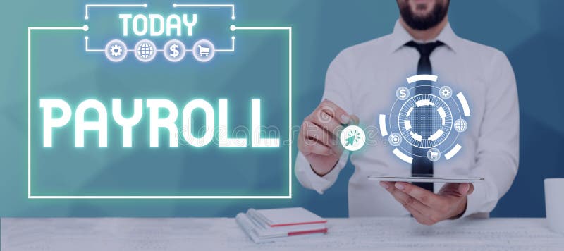Text showing inspiration Payroll. Word for total of all compensation business must pay to its employees royalty free stock photos
