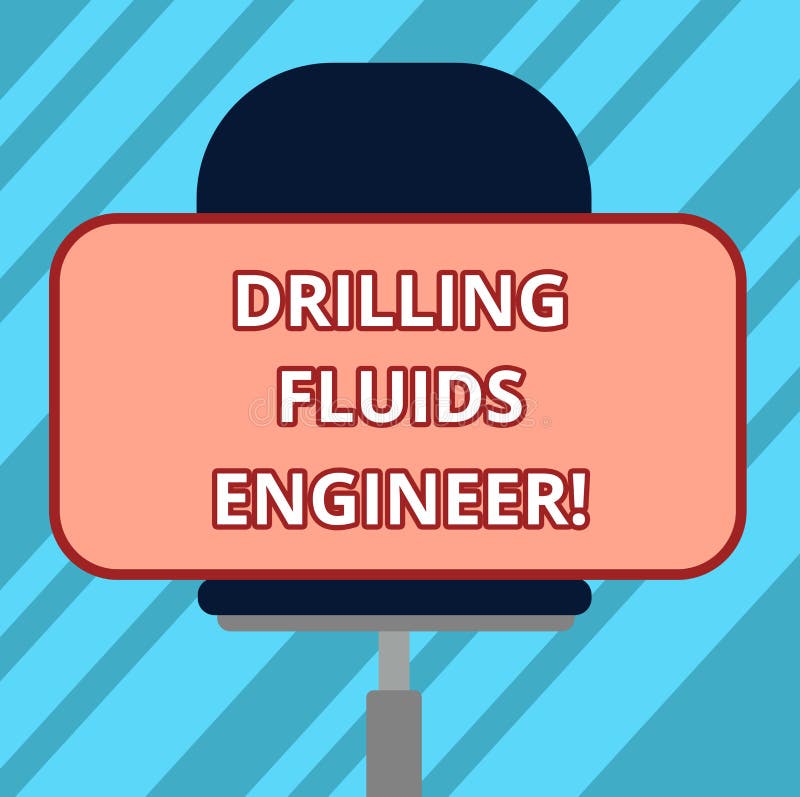 Text Sign Showing Drilling Fluids Engineer. Conceptual Photo a