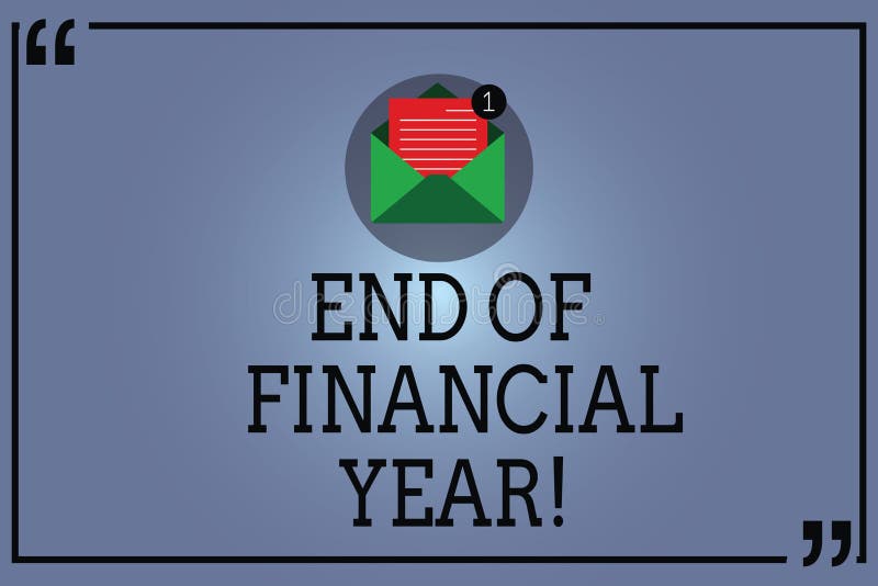 Text Sign Showing End of Financial Year. Conceptual Photo Revise and
