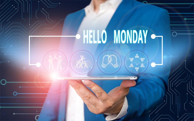 Text sign showing Hello Monday. Business photo text greetings or welcoming the first day of the work week Male human wear formal work suit presenting presentation using smart device. Text sign showing Hello Monday. Business photo text greetings or welcoming the first day of the work week Male human wear formal work suit presenting presentation using smart device