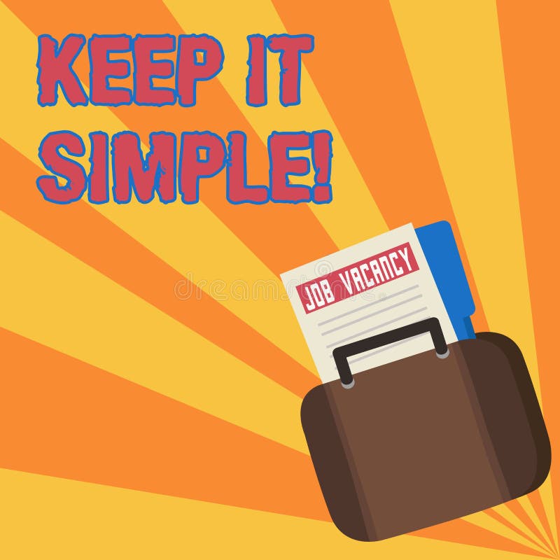 Text Sign Showing Keep it Simple. Conceptual Photo Ask Something Easy