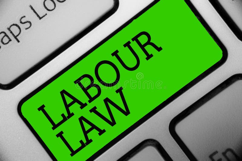 Text Sign Showing Labour Law. Conceptual Photo Rules Implemented By The State Between Employers ...