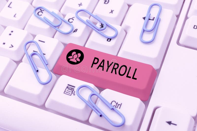Writing displaying text Payroll. Word for Total amount of money company pays to employees Salary Payment Abstract Typing stock images