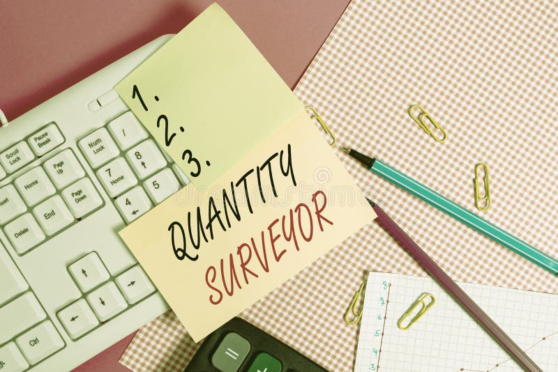 Text Sign Showing Quantity Surveyor. Conceptual Photo Calculate the