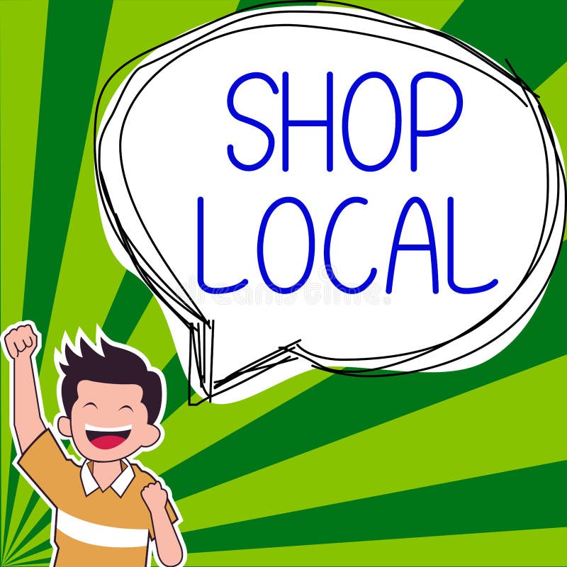 Text sign showing Shop Local. Business overview a preference to buy locally produced goods and services royalty free illustration