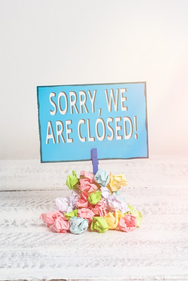 Text sign showing Sorry, We Are Closed. Conceptual photo apologize for shutting off business for specific time Reminder royalty free stock photo