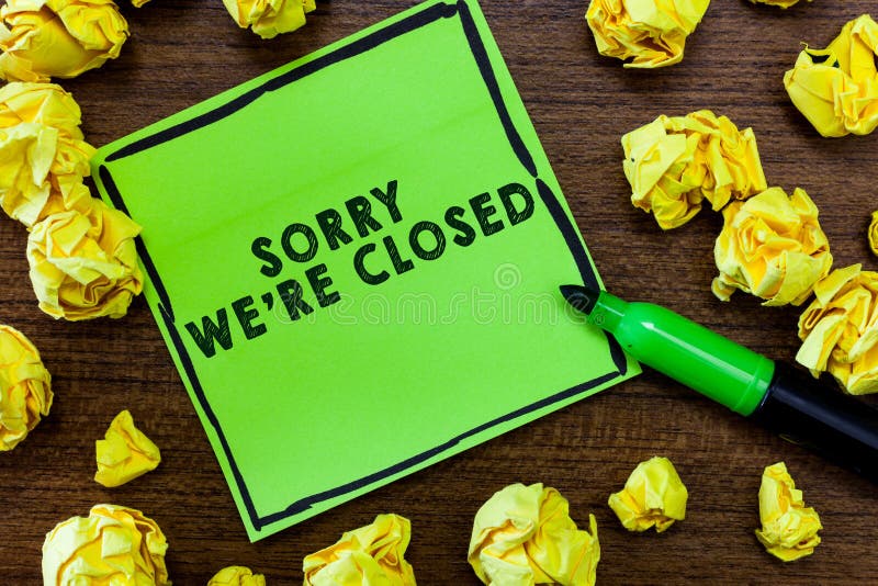 Text sign showing Sorry We re are Closed. Conceptual photo Expression of Regret Disappointment Not Open Sign stock photos