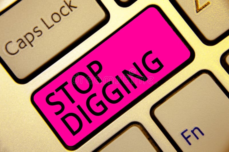 Text sign showing Stop Digging. Conceptual photo Prevent Illegal excavation quarry Environment Conservation Keyboard pink key Inte royalty free stock photos Text sign showing Stop Digging. Conceptual photo Prevent Illegal excavation quarry Environment Conservation Keyboard pink key Inte royalty free stock photos