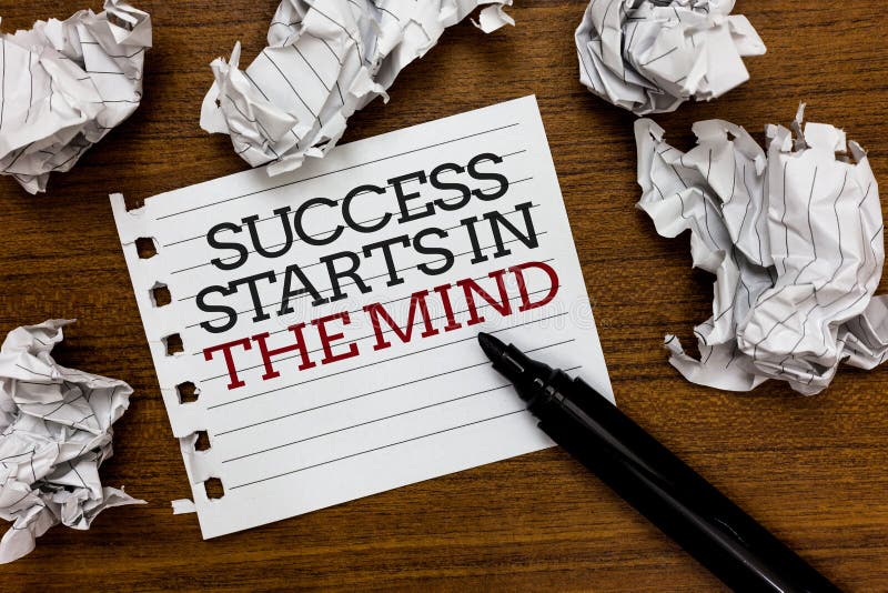 Text Sign Showing Success Starts in the Mind. Conceptual Photo Have ...