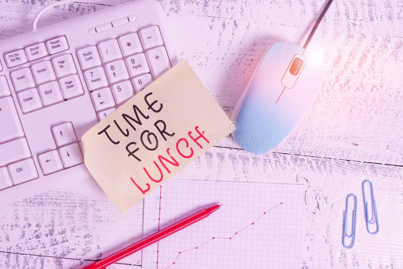 Text sign showing Time For Lunch. Conceptual photo Moment to have a meal Break from work Relax eat drink rest Writing