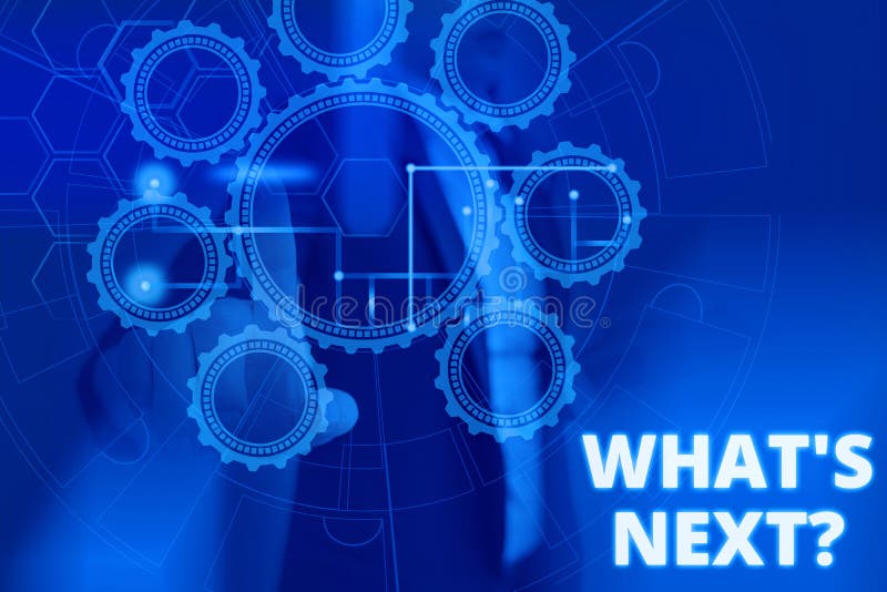 Text sign showing What S Next Question. Conceptual photo asking demonstrating about his coming actions or behaviors. Business photo text asking demonstrating about his coming actions or behaviors Picture photo system network scheme modern technology smart device.