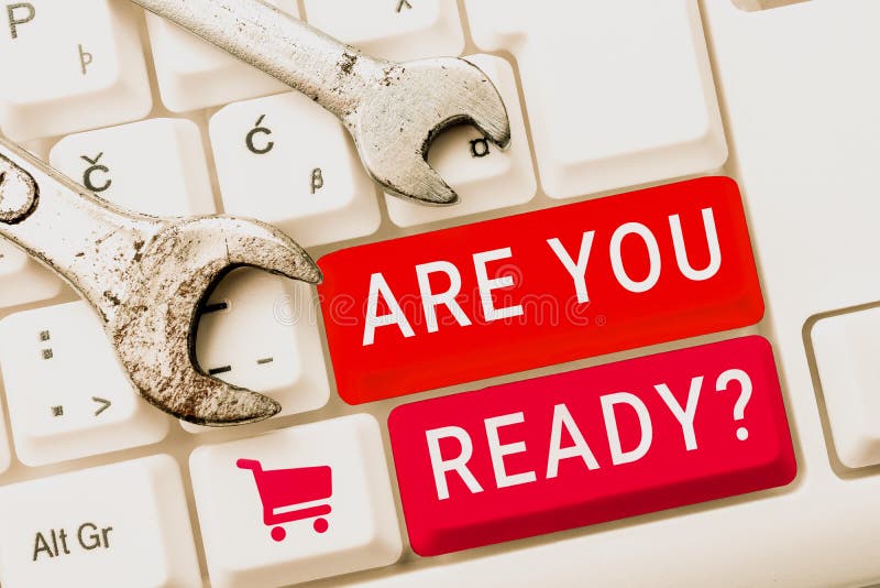 Text sign showing Are You Readyquestion. Concept meaning Asking if already prepared to do or hear something stock photo