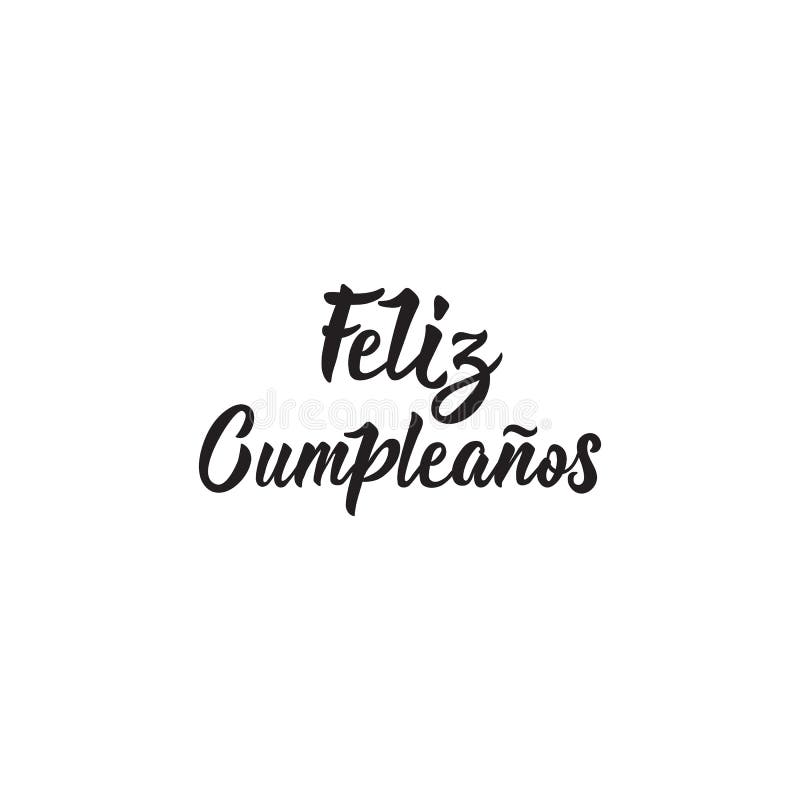 Texte Dans L Espagnol Joyeux Anniversaire Illustration De Vecteur De Calligraphie Illustration Stock Illustration Du Calligraphie Anniversaire