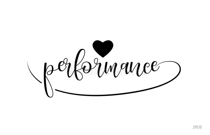 texto da tipografia do desempenho com coração do amor ilustração do vetor texto da tipografia do desempenho com coração do amor ilustração do vetor