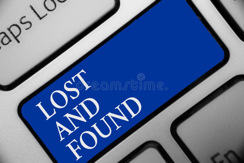 Text sign showing Lost And Found. Conceptual photo Place where you can find forgotten things Search service Keyboard blue key Intention create computer computing reflection document. Text sign showing Lost And Found. Conceptual photo Place where you can find forgotten things Search service Keyboard blue key Intention create computer computing reflection document