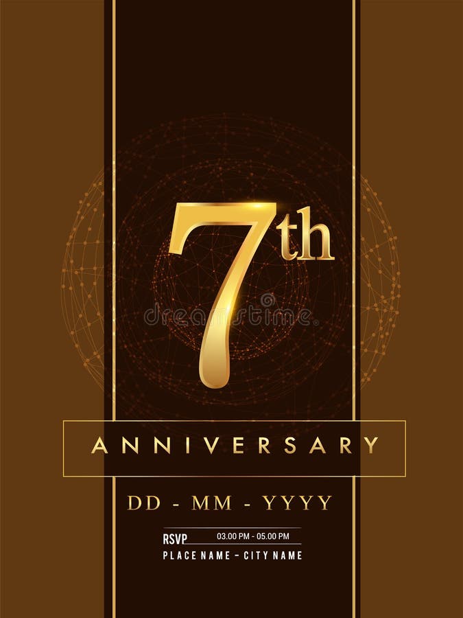7th Anniversary Poster Design on Golden and Elegant Background, Vector  Design for Anniversary Celebration, Greeting Card and Stock Vector -  Illustration of decoration, happy: 205392962