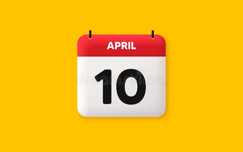 April 10th Stock Illustrations – 140 April 10th Stock Illustrations,  Vectors & Clipart - Dreamstime