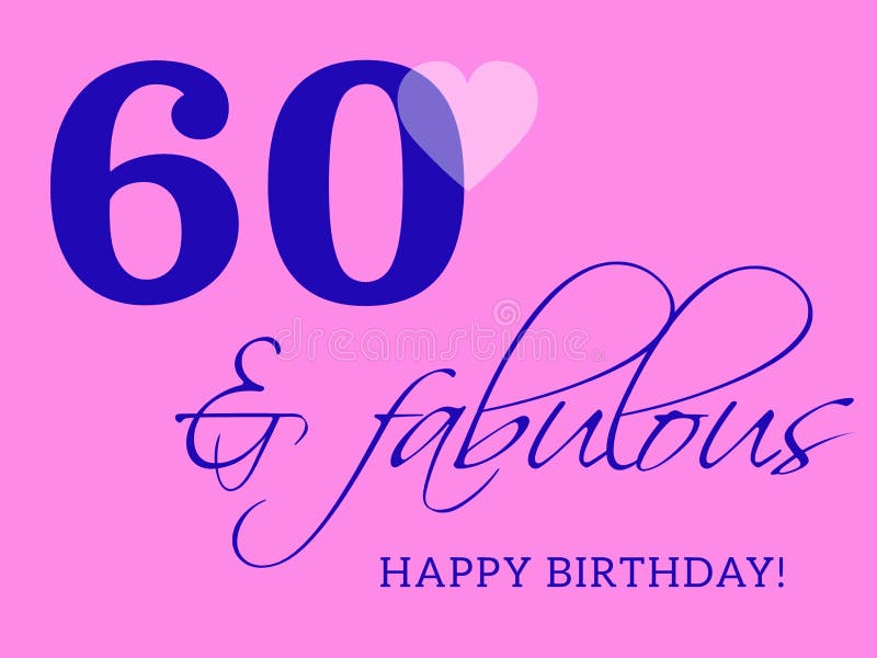 Fabulous 60th Birthday Stock Illustrations – 3 Fabulous 60th Birthday ...