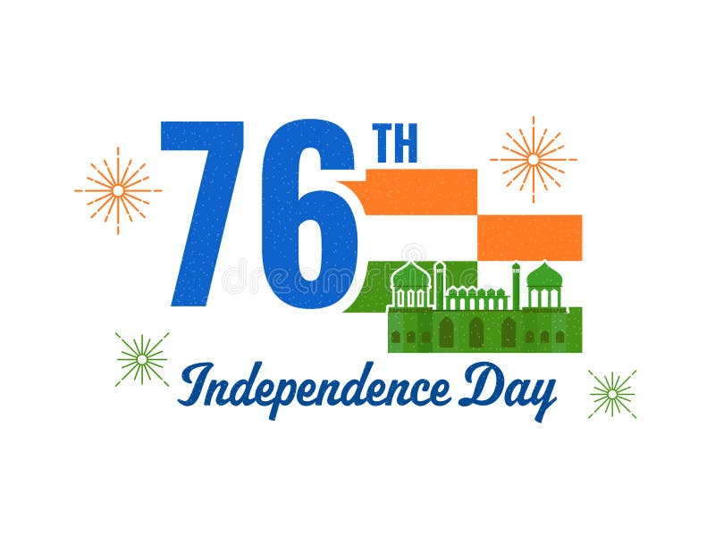 76th Independence Day Font with India Flag, Red Fort Monument on White