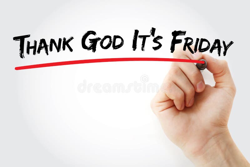Thank God It`s Friday text with marker, concept background stock images