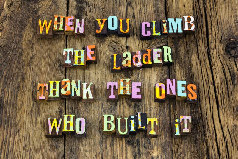 Thank you appreciation help others climb ladder teamwork success