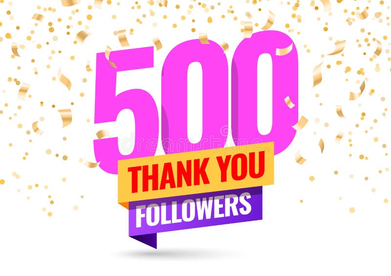 Thank you 500 followers. 