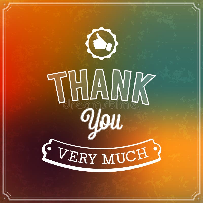Thank You Very Much Stock Illustrations – 707 Thank You Very Much