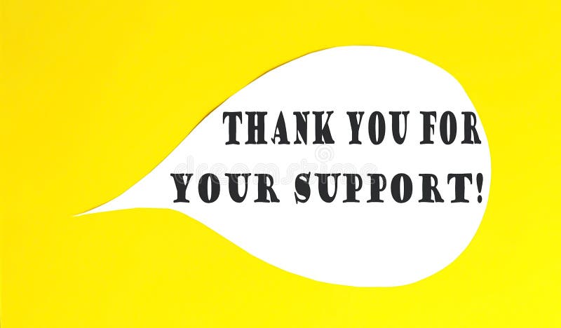 Thank You for Your Support Speech Bubble Isolated on the Yellow Background  Stock Image - Image of grant, coach: 203868405