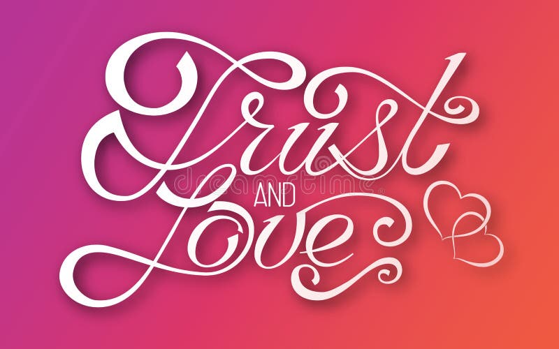 Elegant inscription Trust and Love on a red background. Romantic vector poster. Hand drawing lettering design. vector illustration Elegant inscription Trust and Love on a red background. Romantic vector poster. Hand drawing lettering design. vector illustration