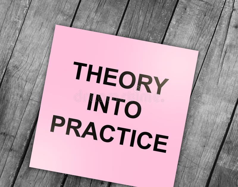 Theory Into Practice text message written on note page. Education and business concept stock photo