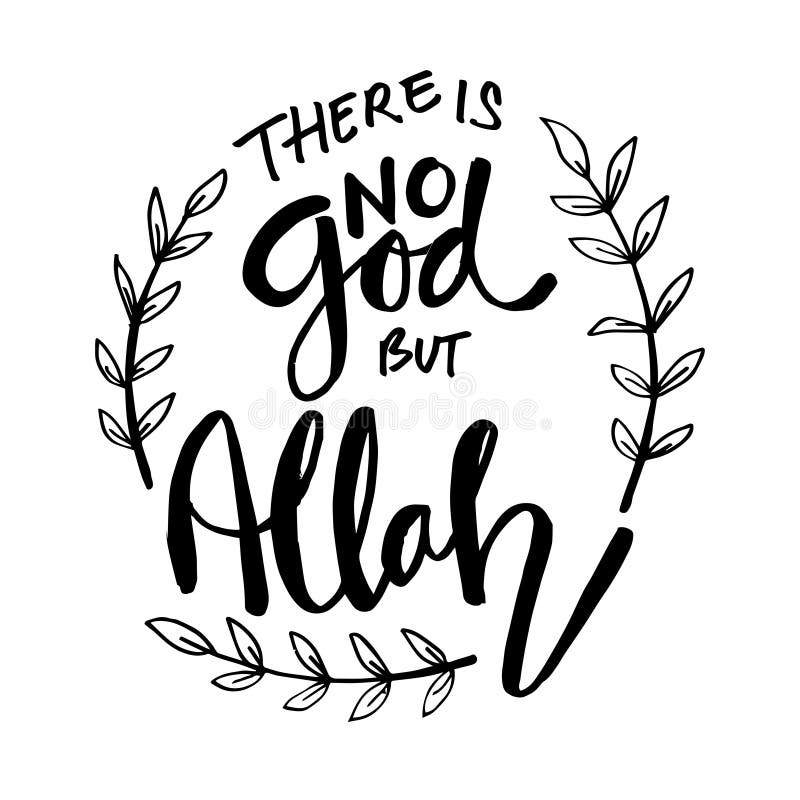 There Is No God But Allah Lettering Stock Vector Illustration Of there-is-no-god-but-allah-lettering-stock-vector-illustration-of