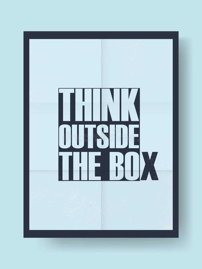 Think outside the box motivational poster with creative typography quote. stock illustration Think outside the box motivational poster with creative typography quote. stock illustration