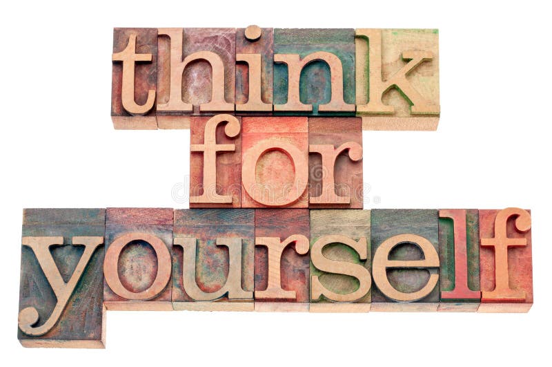Think for yourself in wood type stock images