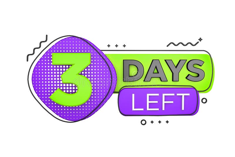 Three Days Left. Left Days Countdown Banner in 3D. Sales Time Count