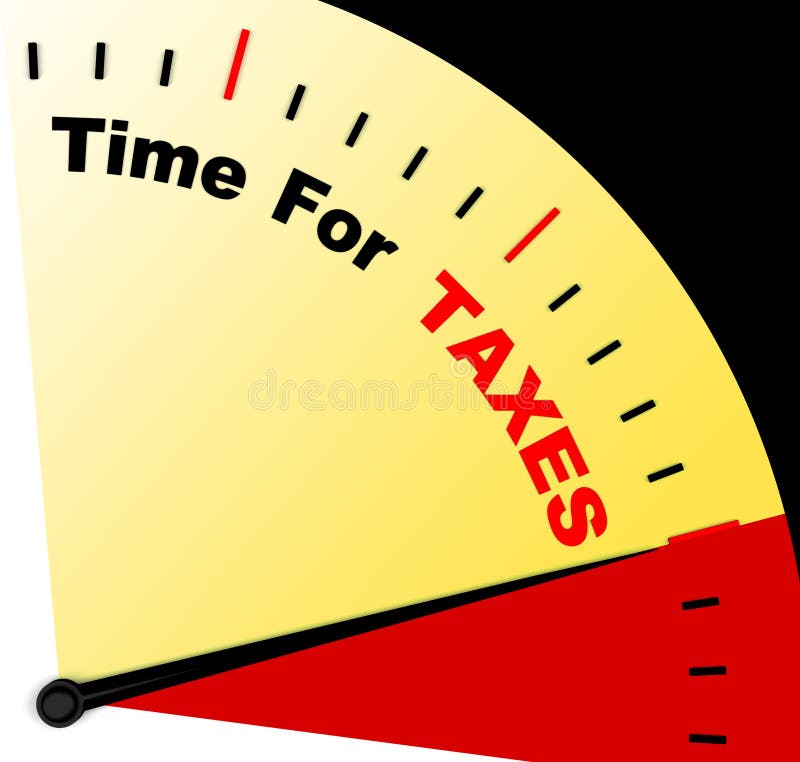 Time for Taxes Message Representing Taxation Due Stock Illustration