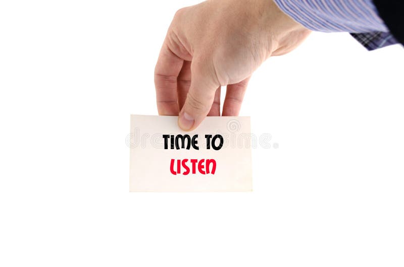 Time To Listen Text Concept Stock Image - Image of problem, good: 86600485