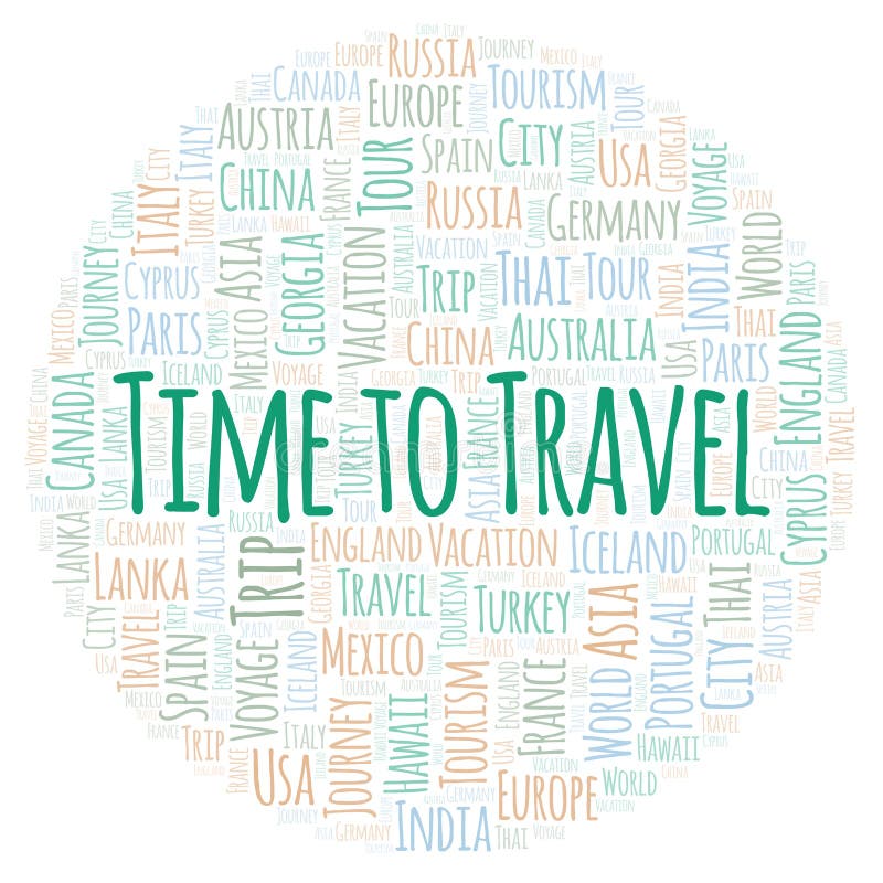 Time To Travel word cloud. stock illustration. Illustration of