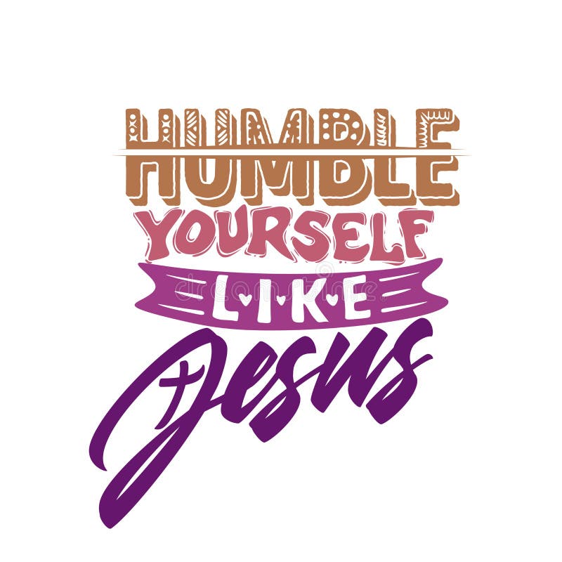 Tipografía, letras y ejemplo cristianos Humíllese como Jesús stock de ilustración Tipografía, letras y ejemplo cristianos Humíllese como Jesús stock de ilustración