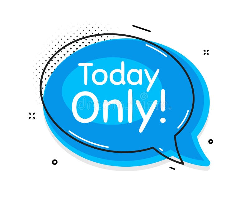 Today only sale symbol. Special offer sign. Vector royalty free illustration