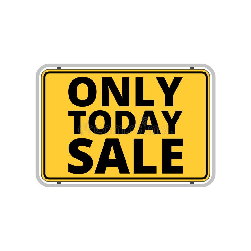 Only Today Sale Sign, 6 Colors Included Stock Vector Illustration of