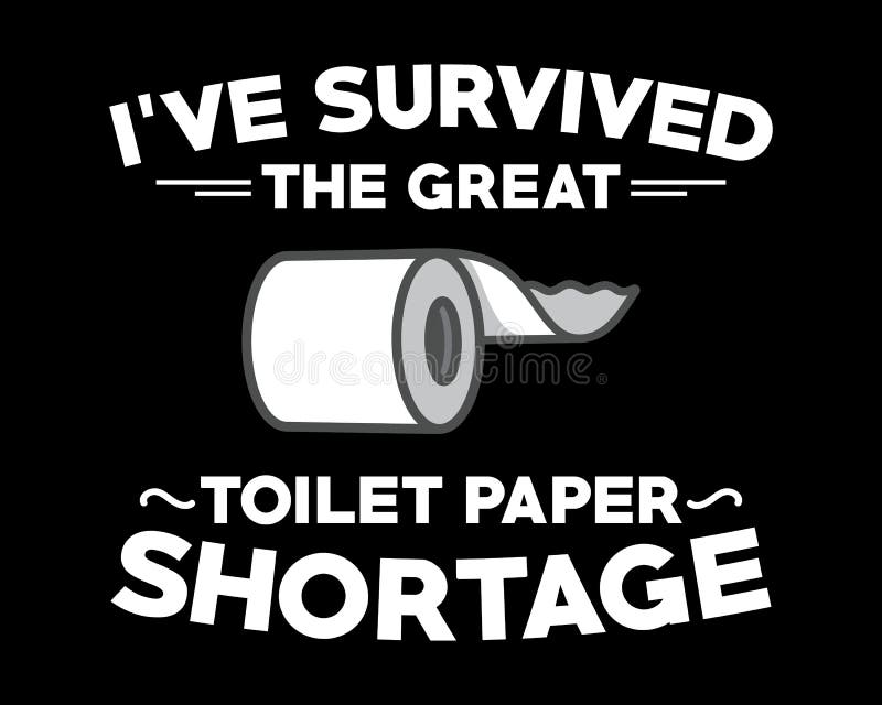 Sanitizer Toilet Paper I Survived The Great Shortage 2020 T-Shirt Sanitizer Toilet Paper I Survived The Great Shortage 2020 T-Shirt