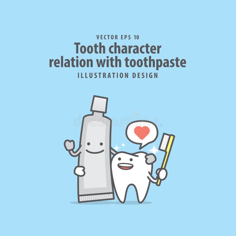 Tooth character relation with toothpaste illustration vector on