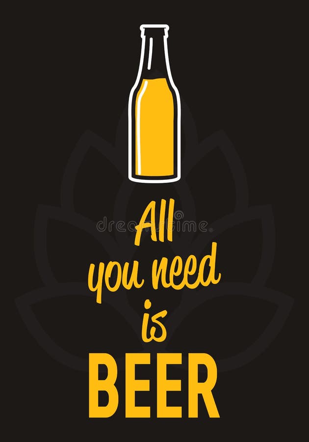 Tout Que Vous Avez Besoin Est Biere Citation Creative De Motivation Illustration De Vecteur Illustration Du Fond Lager