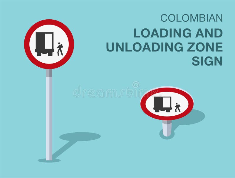 Isolated colombian \'loading and unloading zone\' road sign. Front and top view. stock illustration