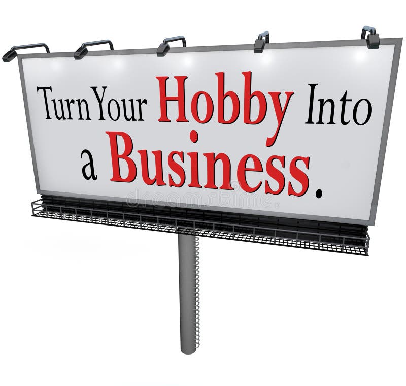 Trasformi il vostro hobby in un segno del tabellone per le affissioni di affari